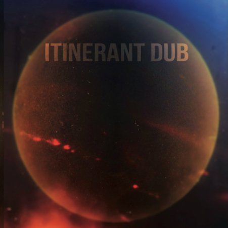 Itinerant Dub - Itinerant Magic