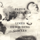 Peder Mannerfelt - Lines Describing Circles