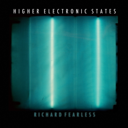 Richard Fearless - Higher Electronic States