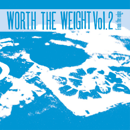 Worth The Weight Vol. 2