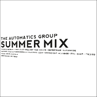 The Automatics Group - Summer Mix (The Death Of Rave)