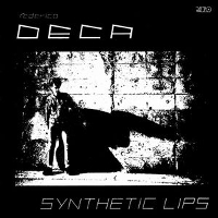 Deca - Synthetic Lips