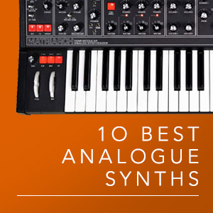 10 Best: Analogue Synths 2022