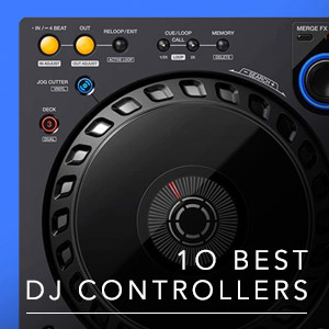 10 Best: DJ Controllers 2023