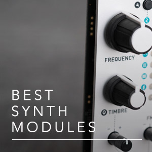 Best Synth Modules 2022